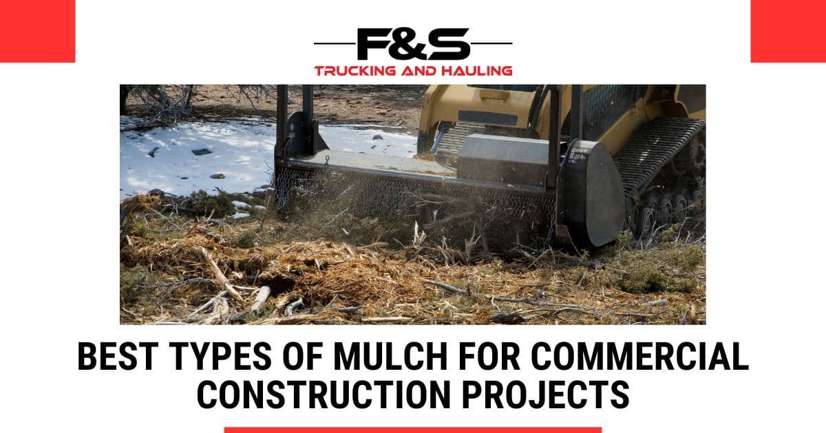 Best Types of Mulch for Commercial Construction Projects
