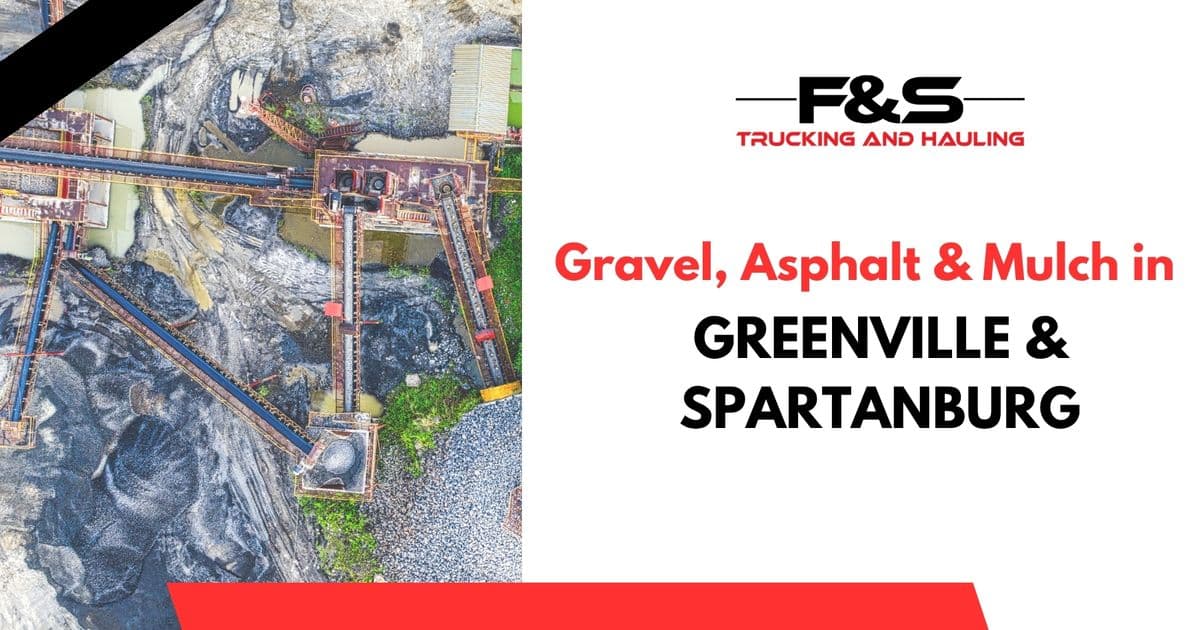 Gravel, Asphalt & Mulch in Greenville & Spartanburg