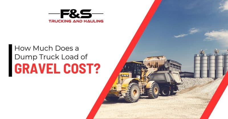 How Much Does a Dump Truck Load of Gravel Cost?