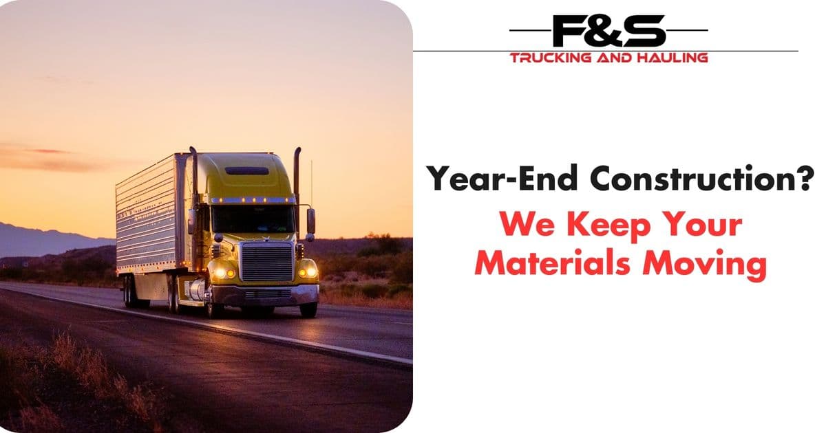 Year-End Construction? We Keep Your Materials Moving