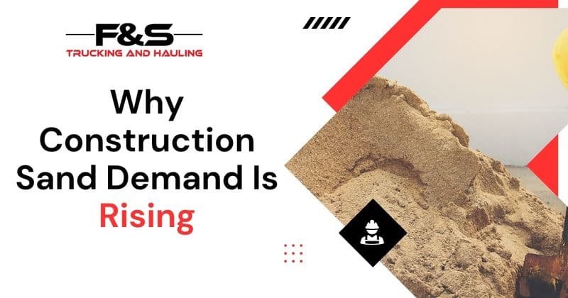 Why Construction Sand Demand Is Rising