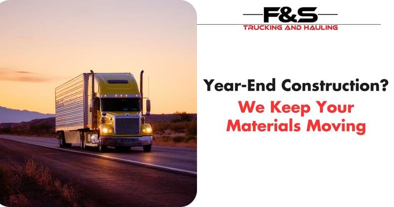 Year-End Construction? We Keep Your Materials Moving